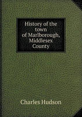 History of the Town of Marlborough, Middlesex County