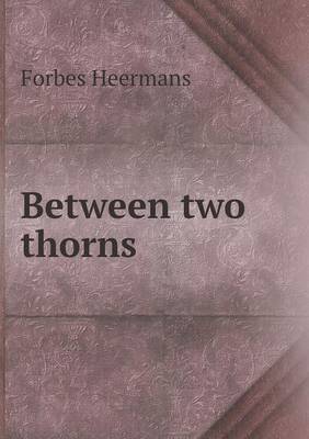 Between Two Thorns