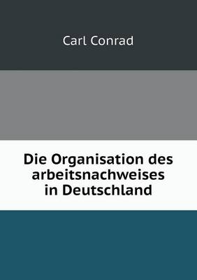 Die Organisation Des Arbeitsnachweises in Deutschland