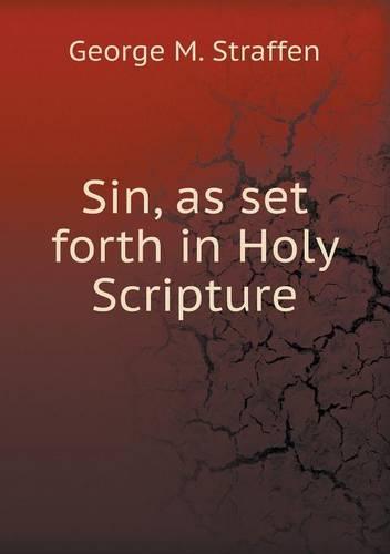 Sin, as Set Forth in Holy Scripture