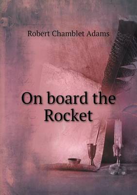 On board the Rocket