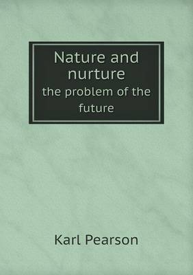 Nature and nurture the problem of the future