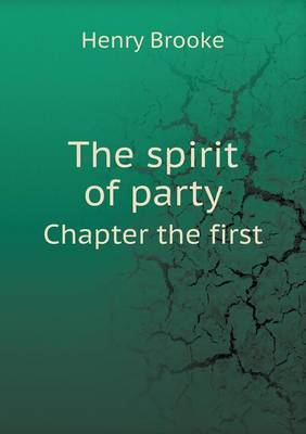 The spirit of party Chapter the first