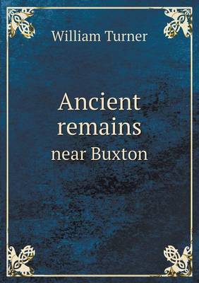 Ancient remains near Buxton