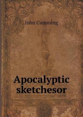 Apocalyptic sketchesor