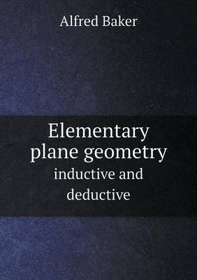 Elementary plane geometry inductive and deductive