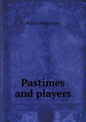 Pastimes and players