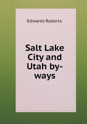 Salt Lake City and Utah by-ways