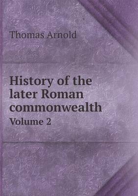 History of the later Roman commonwealth Volume 2