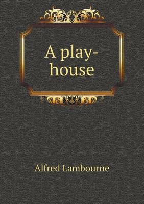 A play-house