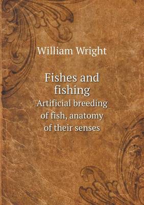 Fishes and fishing Artificial breeding of fish, anatomy of their senses