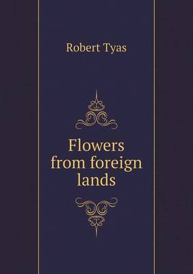 Flowers from foreign lands