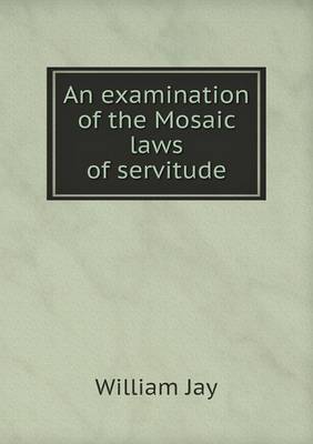 An examination of the Mosaic laws of servitude