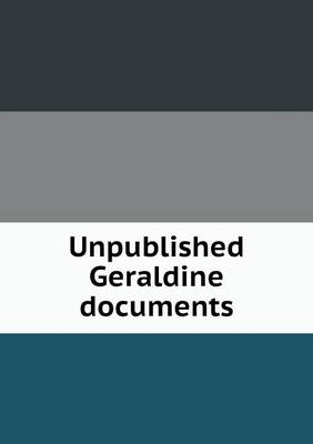 Unpublished Geraldine documents