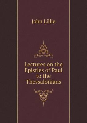 Lectures on the Epistles of Paul to the Thessalonians