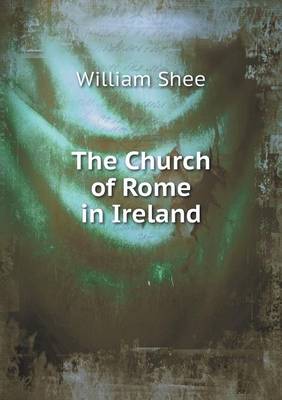 The Church of Rome in Ireland