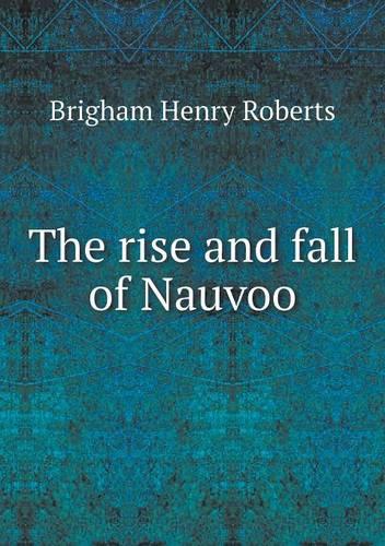 The rise and fall of Nauvoo