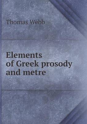 Elements of Greek prosody and metre