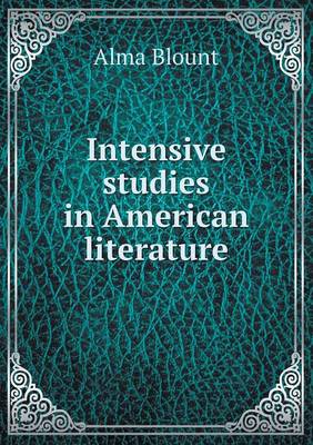 Intensive studies in American literature