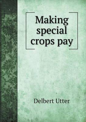 Making special crops pay
