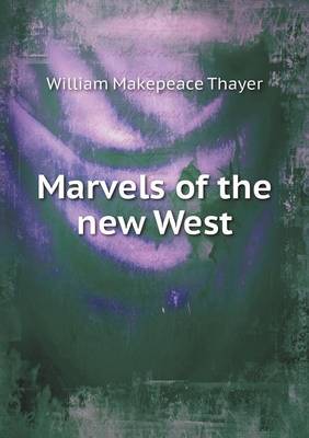 Marvels of the new West