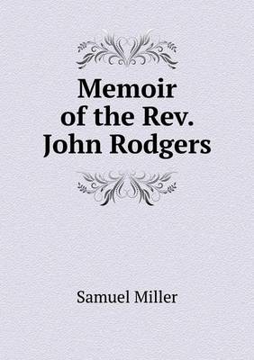 Memoir of the Rev. John Rodgers