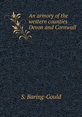 An armory of the western counties Devon and Cornwall