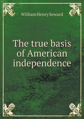 The true basis of American independence