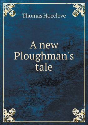 A new Ploughman's tale