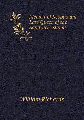 Memoir of Keopuolani, Late Queen of the Sandwich Islands