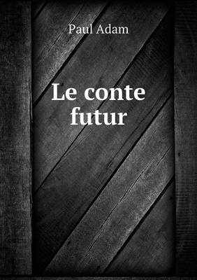 Le conte futur