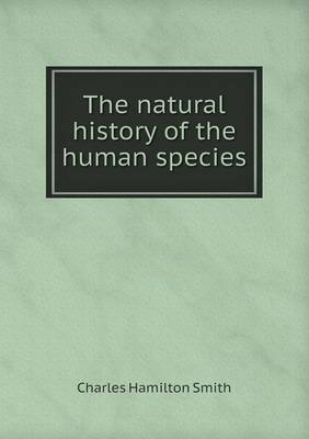 The natural history of the human species