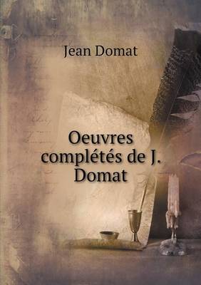 Oeuvres completes de J. Domat