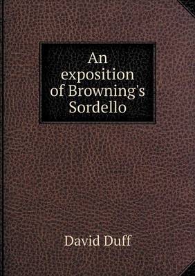 An exposition of Browning's Sordello