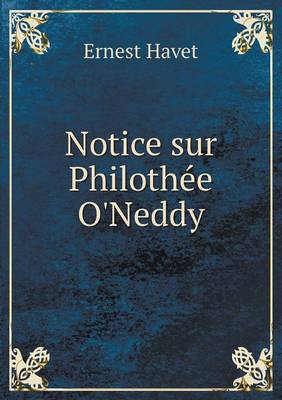Notice sur Philothee O'Neddy