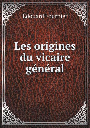 Les origines du vicaire general