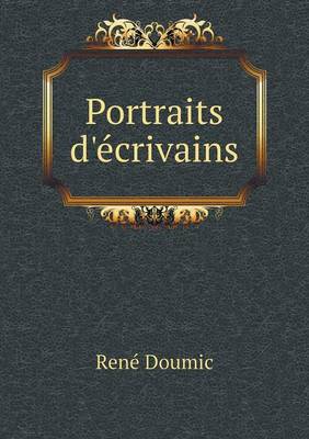 Portraits d'ecrivains