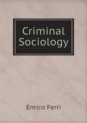 Criminal Sociology