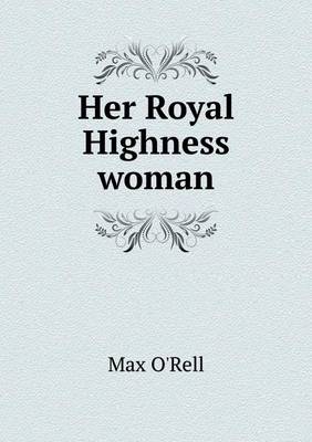 Her Royal Highness woman