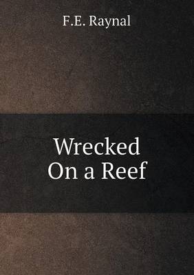 Wrecked On a Reef