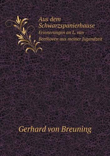 Aus dem Schwarzspanierhause Erinnerungen an L. van Beethoven aus meiner Jugendzeit