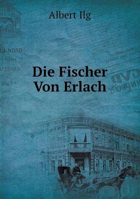 Die Fischer Von Erlach