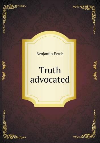 Truth advocated