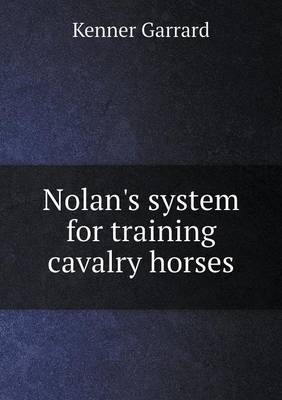 Nolan's system for training cavalry horses