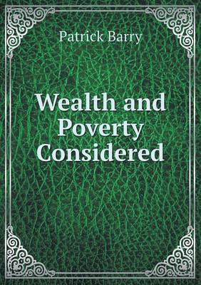 Wealth and Poverty Considered