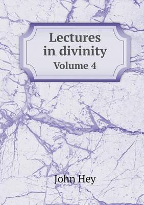 Lectures in divinity Volume 4