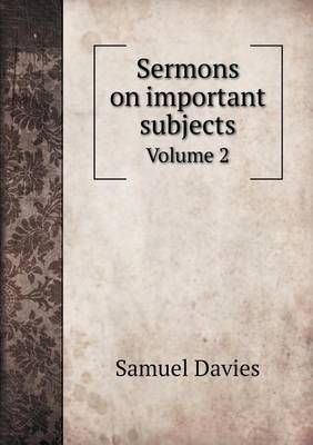 Sermons on important subjects Volume 2