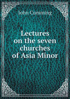 Lectures on the seven churches of Asia Minor