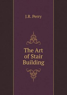 The Art of Stair Building