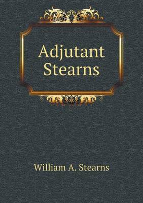 Adjutant Stearns